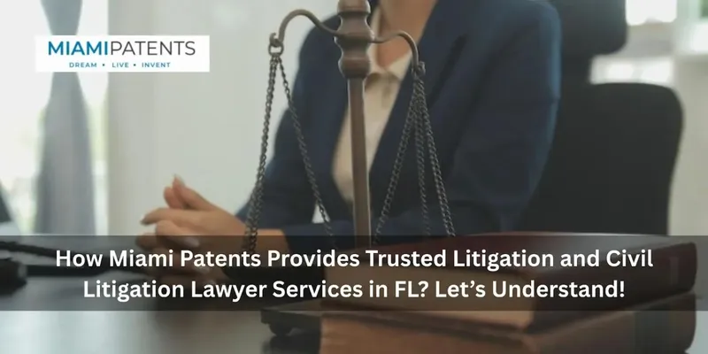 Abogados confiables de litigios y litigios civiles en Florida