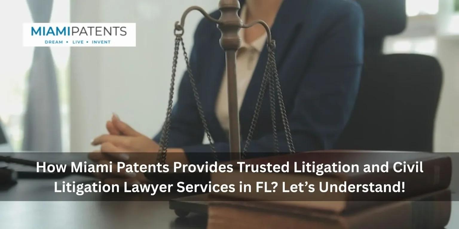 Trusted Litigation & Civil Litigation Lawyers in Florida