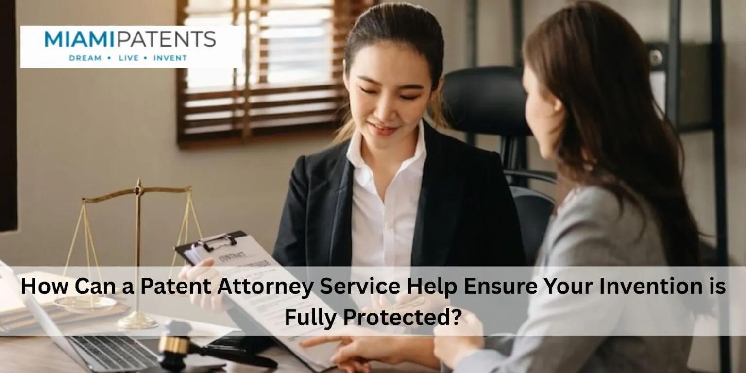 How a Patent Attorney Protects Your Invention