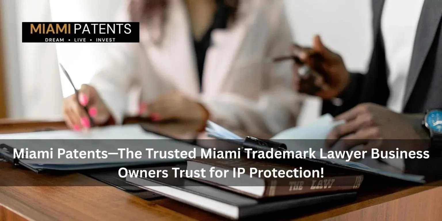 Abogado de Marcas en Miami de Confianza para Empresas y Protección de Marca